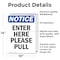 Signmission Enter Here Please Pull OSHA Notice Sign, Vinyl Decal, 10in W x 14in L, 2PK OS-2PACK-NS-D-1014-V-12072 - alternate 5